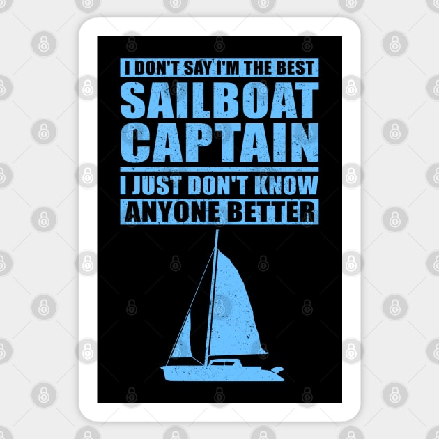 Sailing | I'm The Best Sailboat Captain | Sailor Sticker by Streetwear KKS